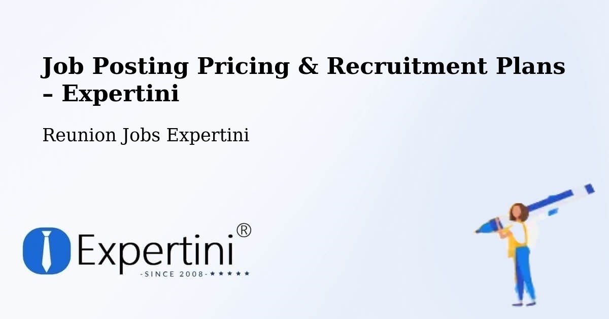 Job Posting Pricing & Recruitment Plans – Maison Payet - Maison Payet, Reunion Jobs Expertini